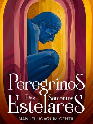 cover image of Peregrinos das Sementes Estelares